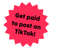 Get paid to post on TikTok!