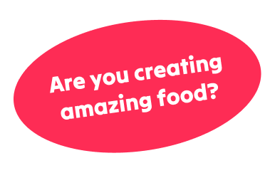Are you creating amazing food?